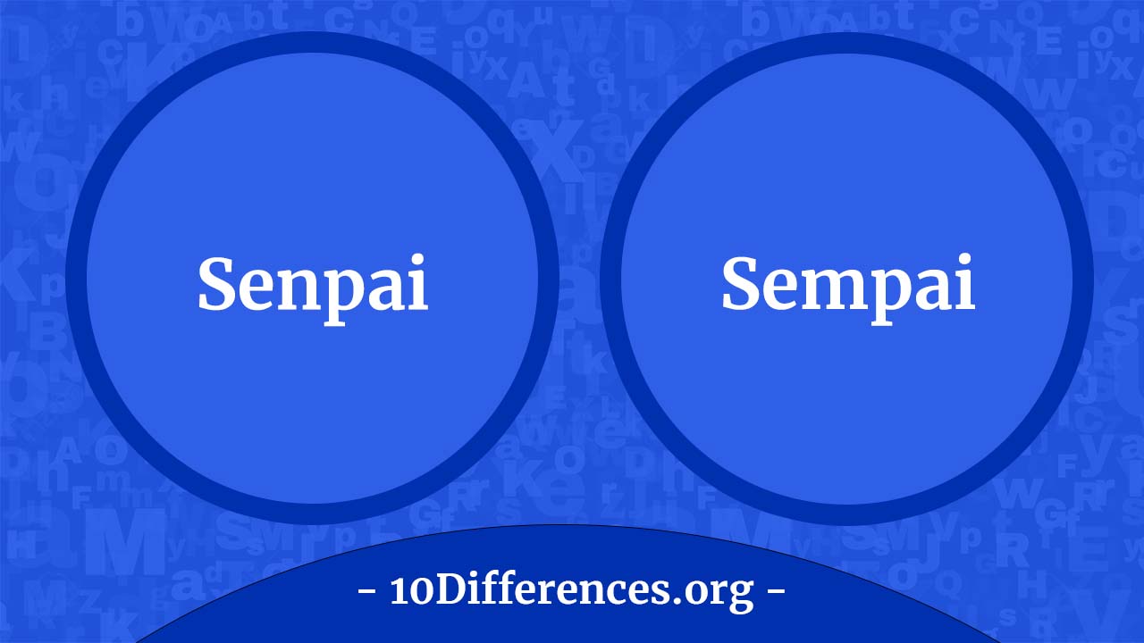 Diferencia entre Senpai y Sempai Diferencia entre Senpai y Sempai